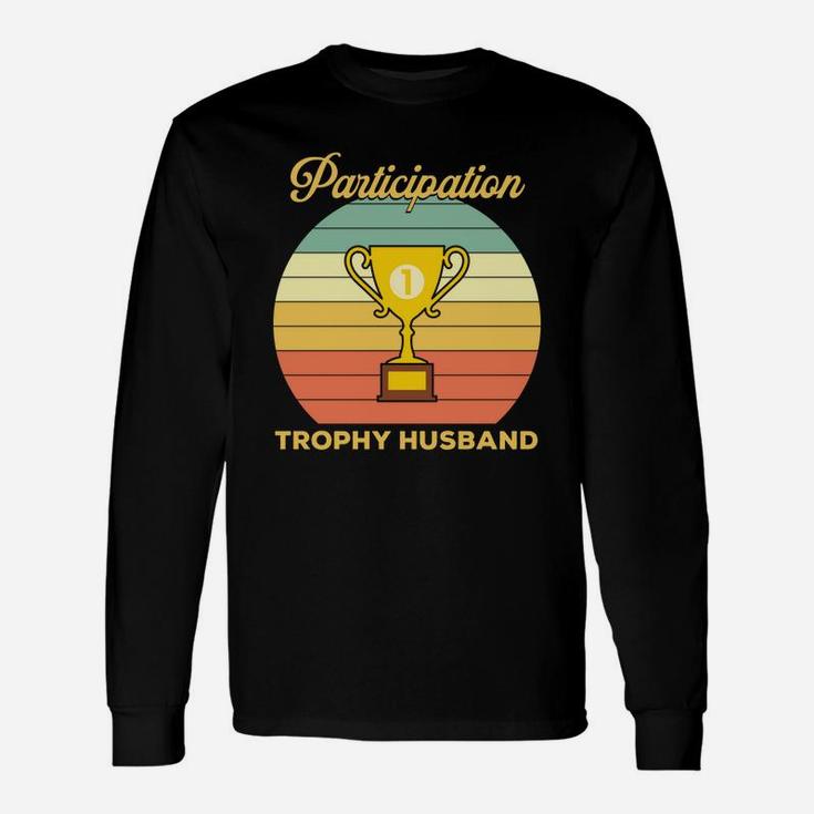 Participation Trophy Husband For Valentine Happy Valentines Day Long Sleeve T-Shirt