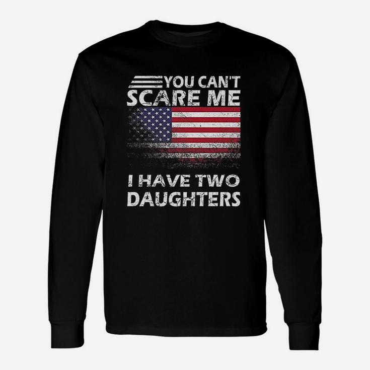 Patriotic Two Daughters Gifts Funny Mom And Dad 2 Daughter Unisex Long Sleeve
