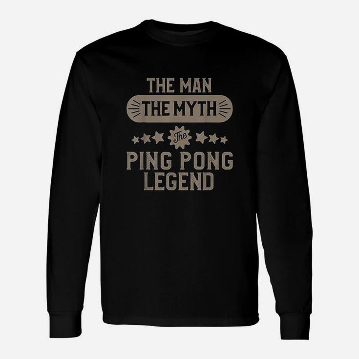 Ping Pong For Men Funny Table Tennis Gift Unisex Long Sleeve
