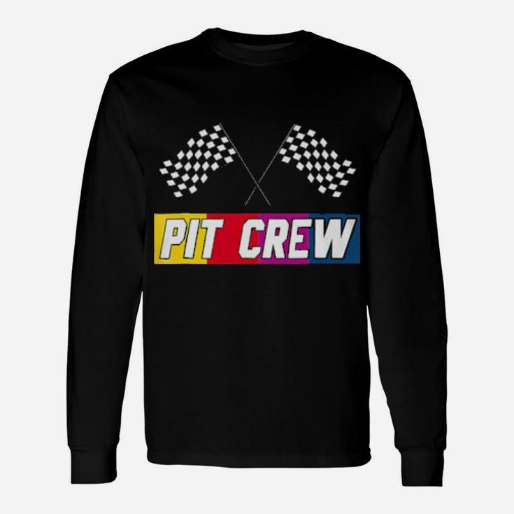 Pit Crew Dirt Track Car Racing Long Sleeve T-Shirt