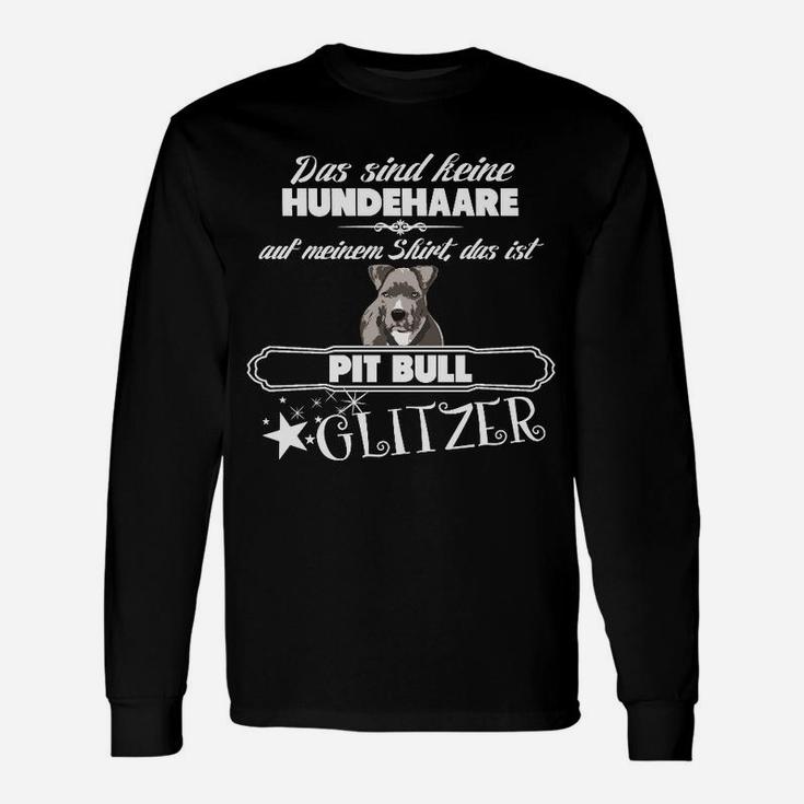 Pitbull Glitzer Langarmshirts, Spruch Hundehaare sind Glitzer, Lustiges Design