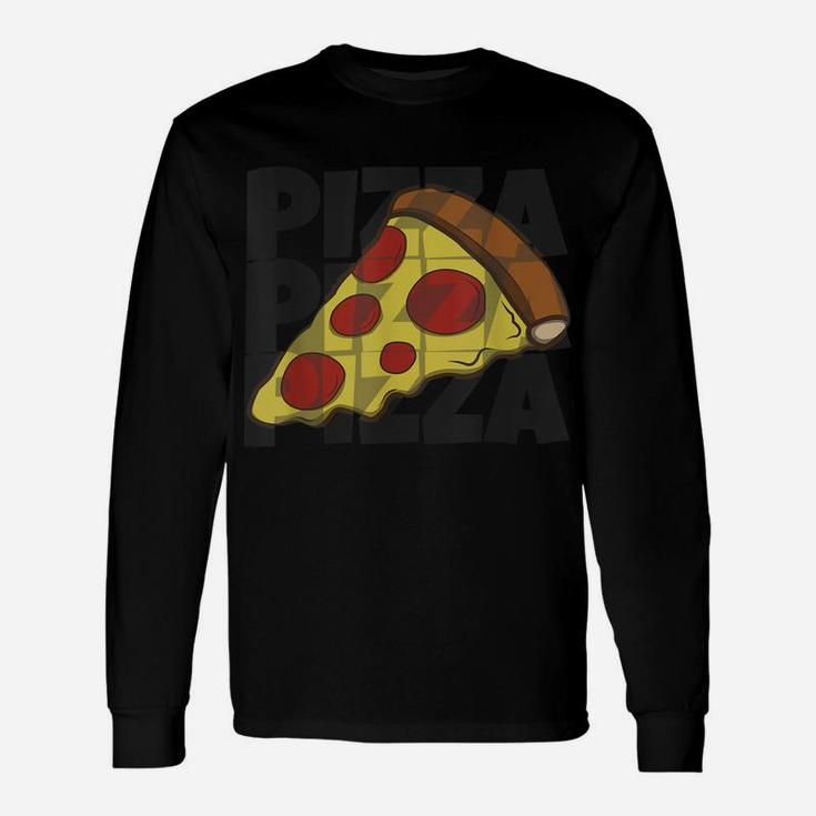 Pizza Lover Funny Pizza Slice Eater Pepperoni Lovers Unisex Long Sleeve