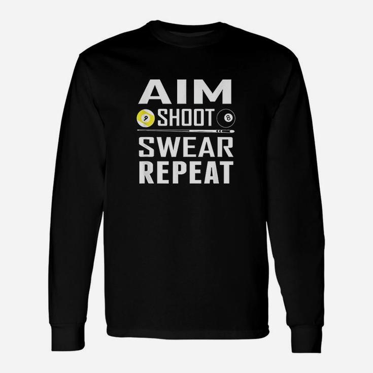 Pool Billiard Aim Shoot Swear Repeat Long Sleeve T-Shirt
