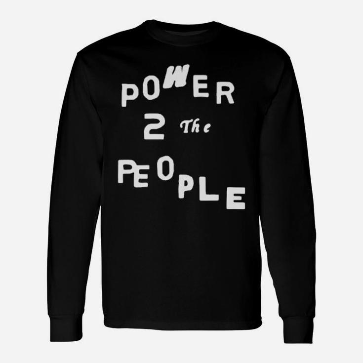 Power To The People Long Sleeve T-Shirt