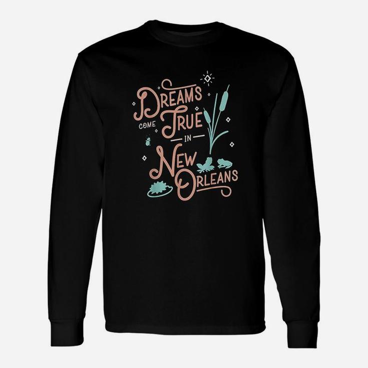 Princess And The Frog Dreams Come True Text Unisex Long Sleeve