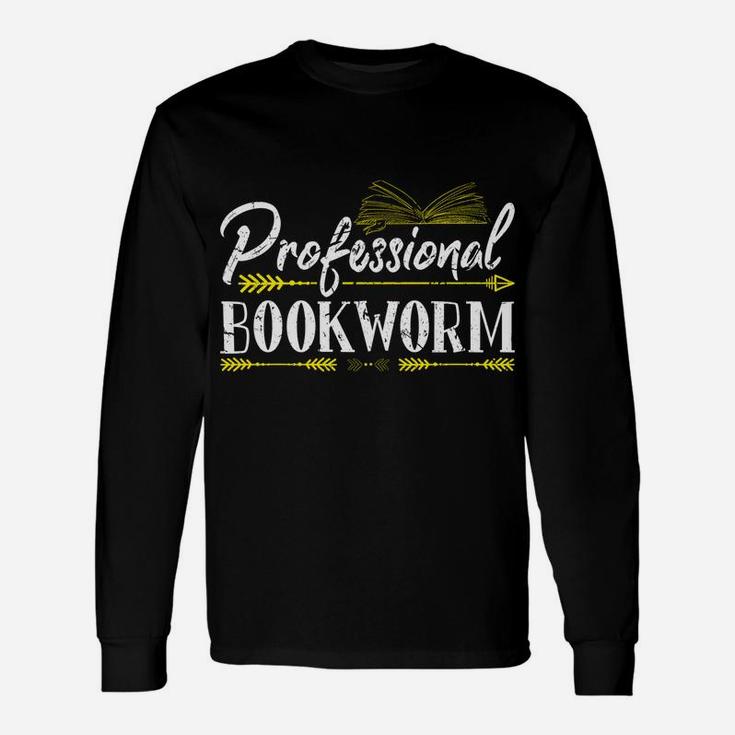 Professional Bookworm Funny Birthday Christmas Gifts Readers Sweatshirt Unisex Long Sleeve