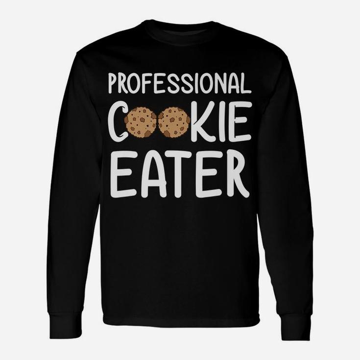 Professional Cookie Eater Funny Holiday Gift Baker Christmas Unisex Long Sleeve