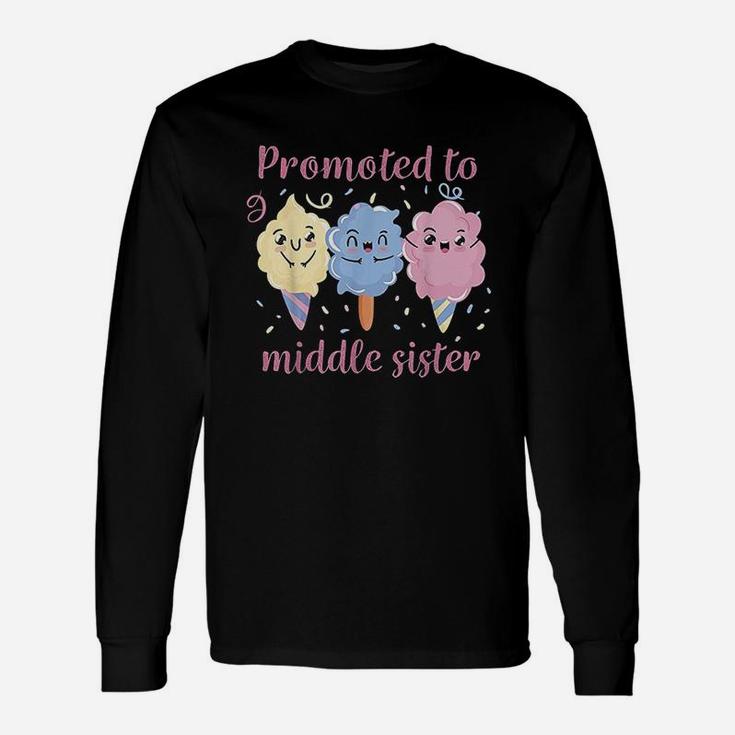 Promoted To Middle Sister Unisex Long Sleeve