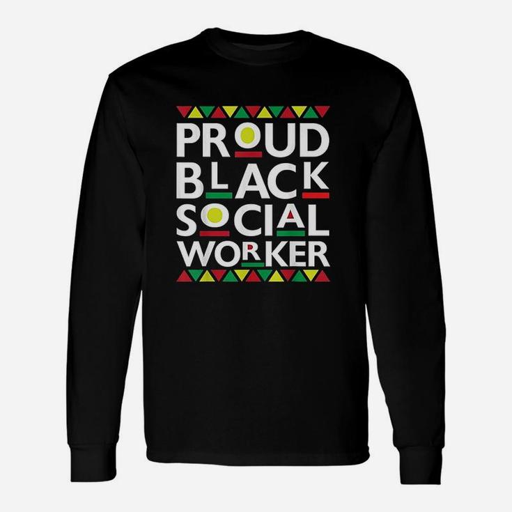 Proud Black Social Worker African American Unisex Long Sleeve
