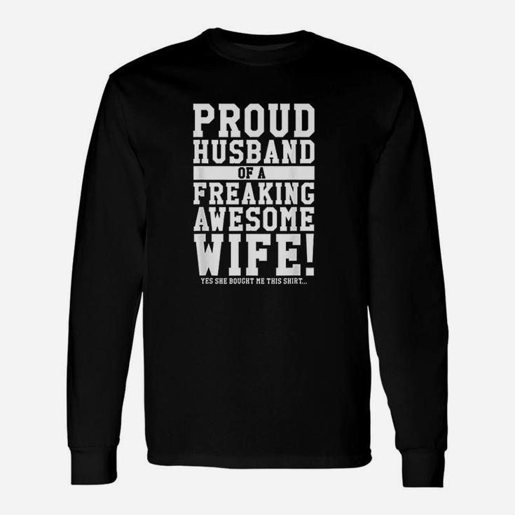 Proud Husband Of A Freaking Awesome Wife Unisex Long Sleeve