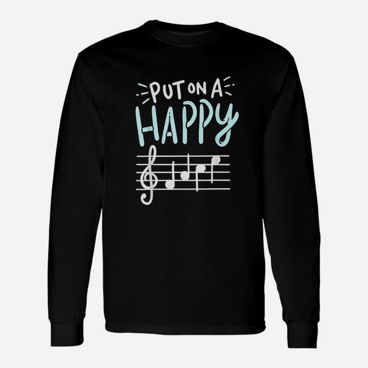Put On A Happy Face Music  Funny Music Teacher Unisex Long Sleeve