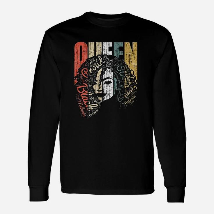 Queen Strong Black Woman Afro Natural Hair Afro Educated Melanin Rich Skin Black Unisex Long Sleeve