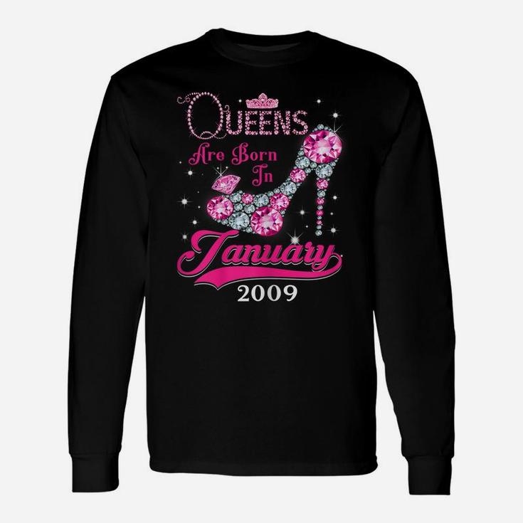 Queens 12Th Birthday Gift Queens Are Born In January 2009 Unisex Long Sleeve