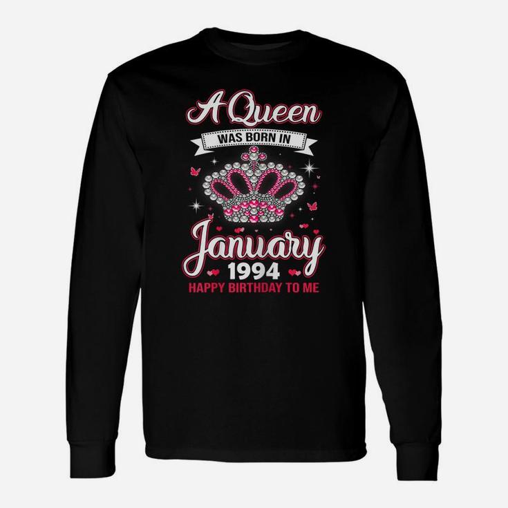 Queens Are Born In January 1994 Gift 27Th Birthday Gift Unisex Long Sleeve