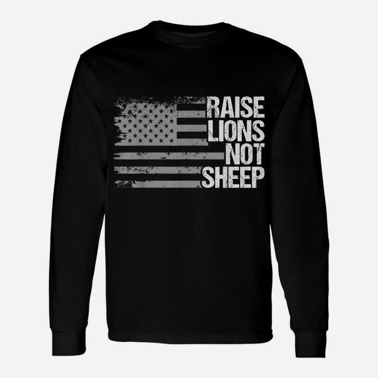 Raise Lions Not Sheep - American Patriot - Patriotic Lion Unisex Long Sleeve