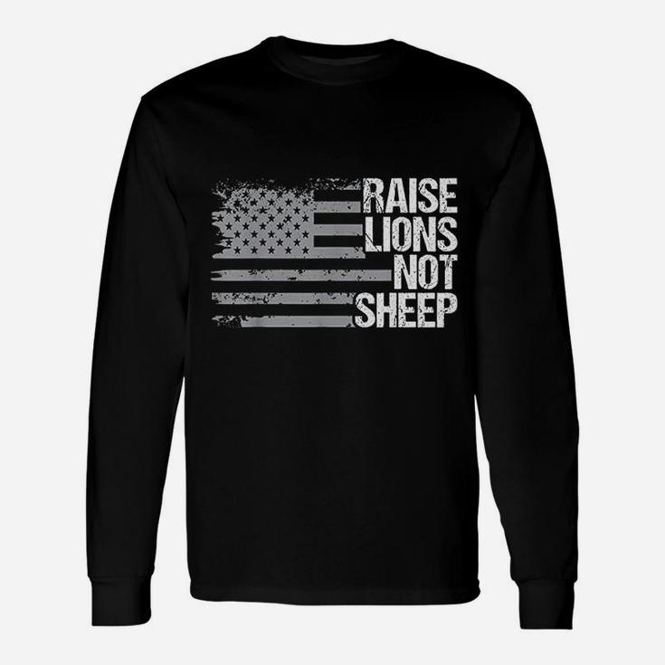 Raise Lions Not Sheep Long Sleeve T-Shirt