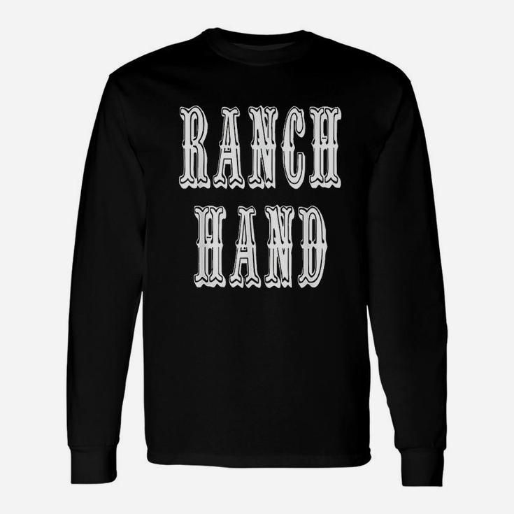 Ranch Hand Unisex Long Sleeve