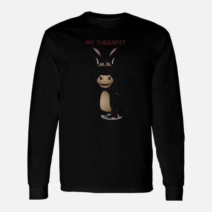 My Therapist The Donkey By Brayberry Long Sleeve T-Shirt