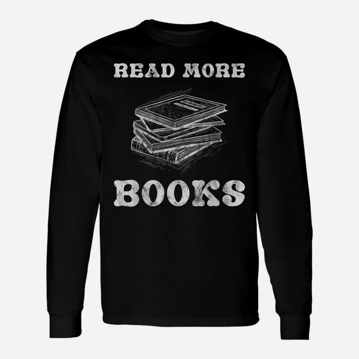 Read More Books Shirt English Teacher School Reading Gift Unisex Long Sleeve