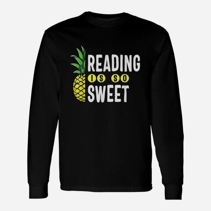 Reading Is Sweet Book Lover Pineapple Unisex Long Sleeve