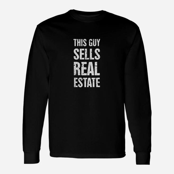 Real Estate Real Estate Agents Job Title Long Sleeve T-Shirt