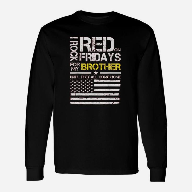 Red Friday Military Brother Gift Wear Red For My Brother Unisex Long Sleeve