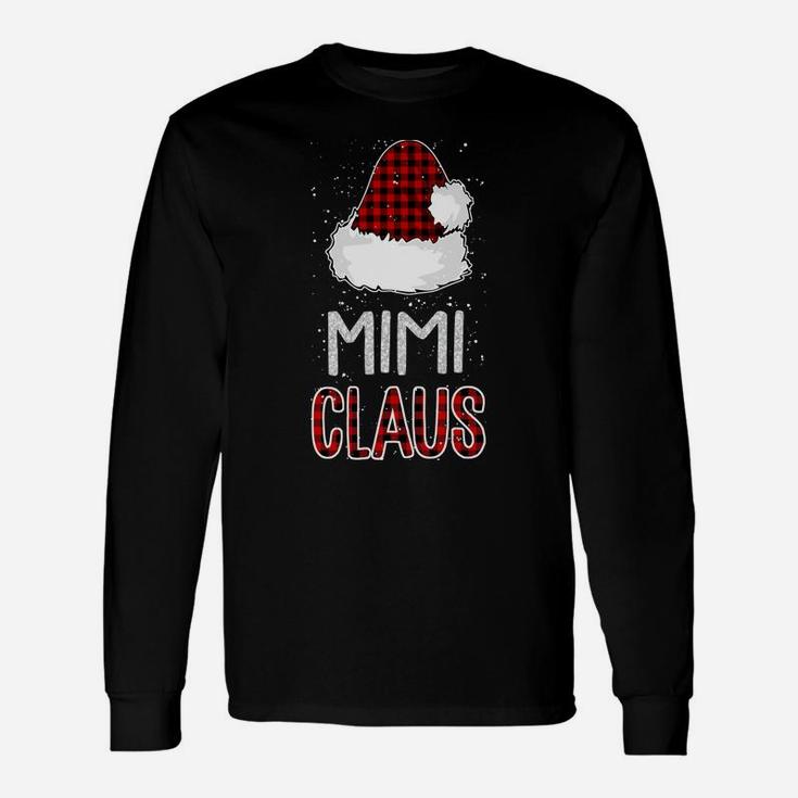 Red Plaid Mimi Claus - Matching Family Funny Christmas Gift Unisex Long Sleeve