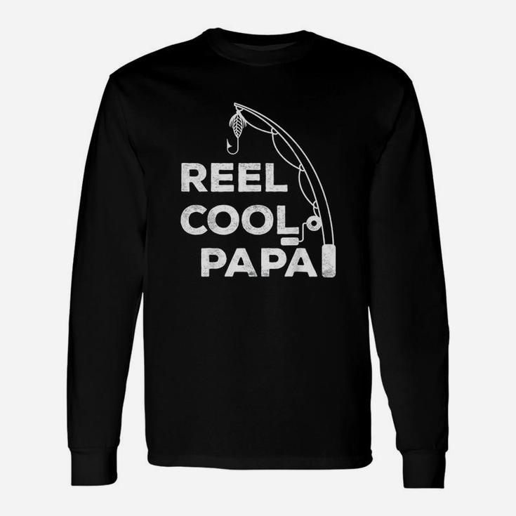 Reel Cool Papa Fishing Dad Fathers Day Gift Unisex Long Sleeve