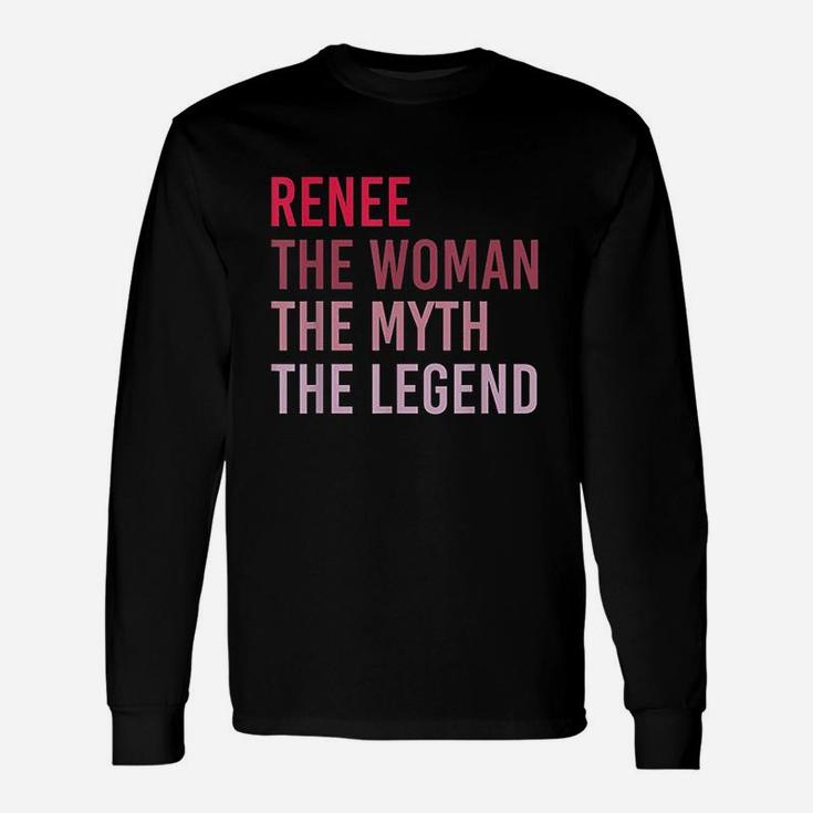 Renee The Woman Myth Legend Personalized Name Birthday Gift Unisex Long Sleeve