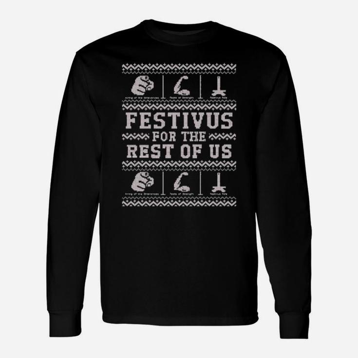 For The Rest Of Us Long Sleeve T-Shirt