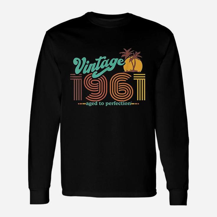 Retro Vintage 60Th Birthday Top 1961 Aged To Perfection Unisex Long Sleeve
