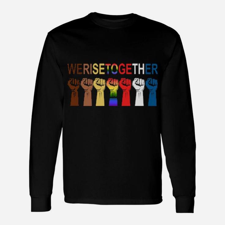 We Rise Together All Lives Matter Hands Symbol Lgbt Long Sleeve T-Shirt