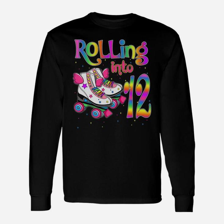 Rolling Into 12 Years Lets Roll I'm Turning 12 Roller Skate Unisex Long Sleeve