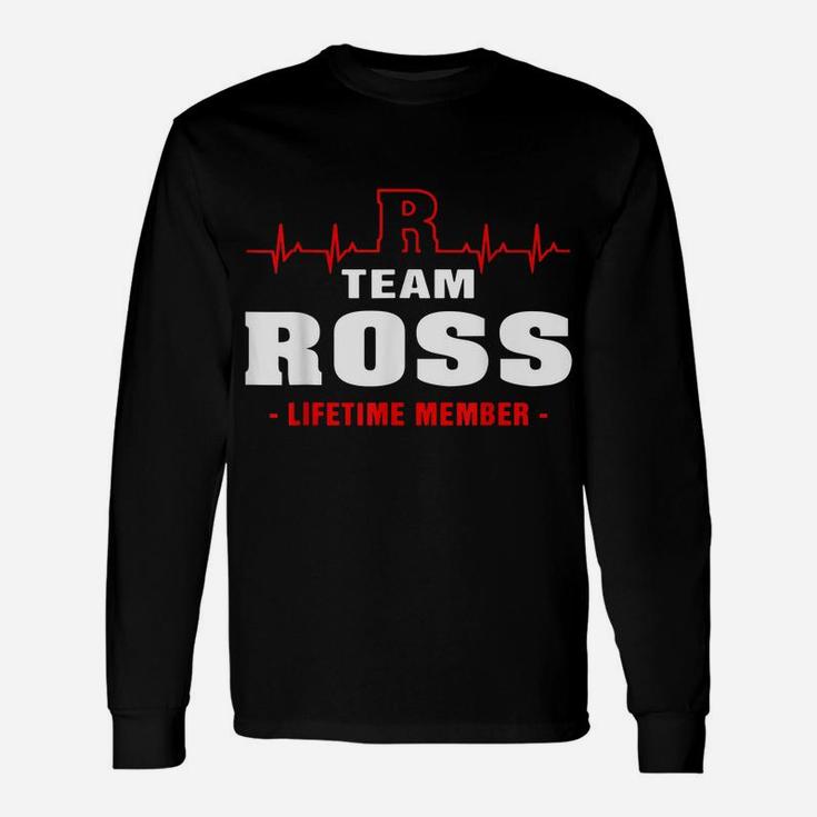 Ross Surname Proud Family Team Ross Lifetime Member Unisex Long Sleeve