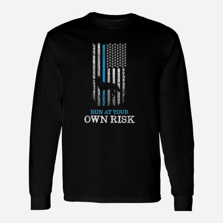 Run At Your Own Risk Unisex Long Sleeve