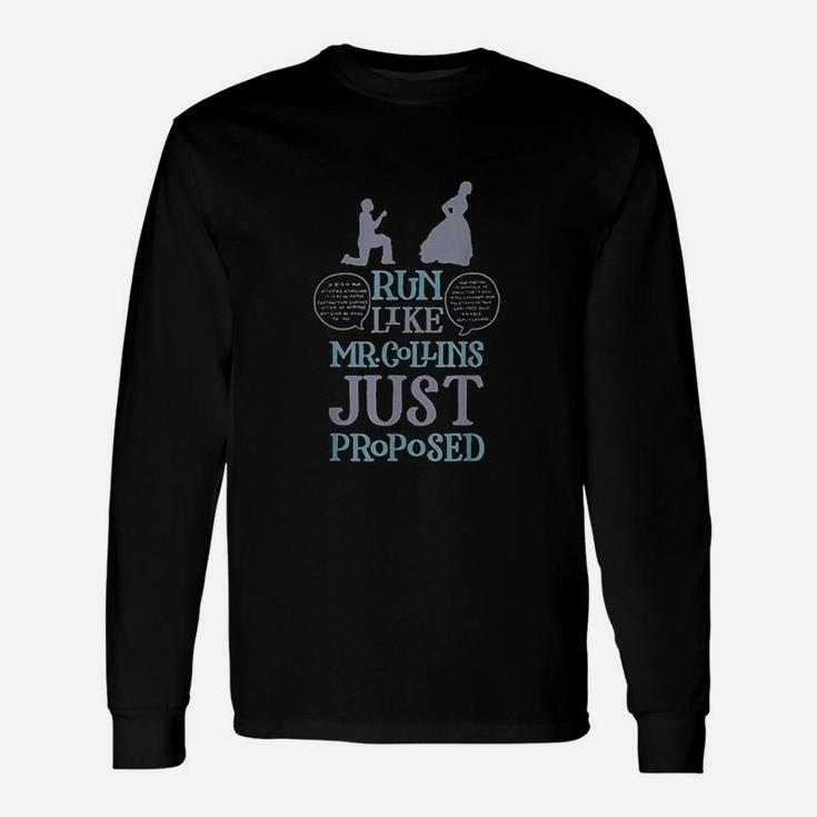 Run Like Mr Collins Just Proposed Long Sleeve T-Shirt