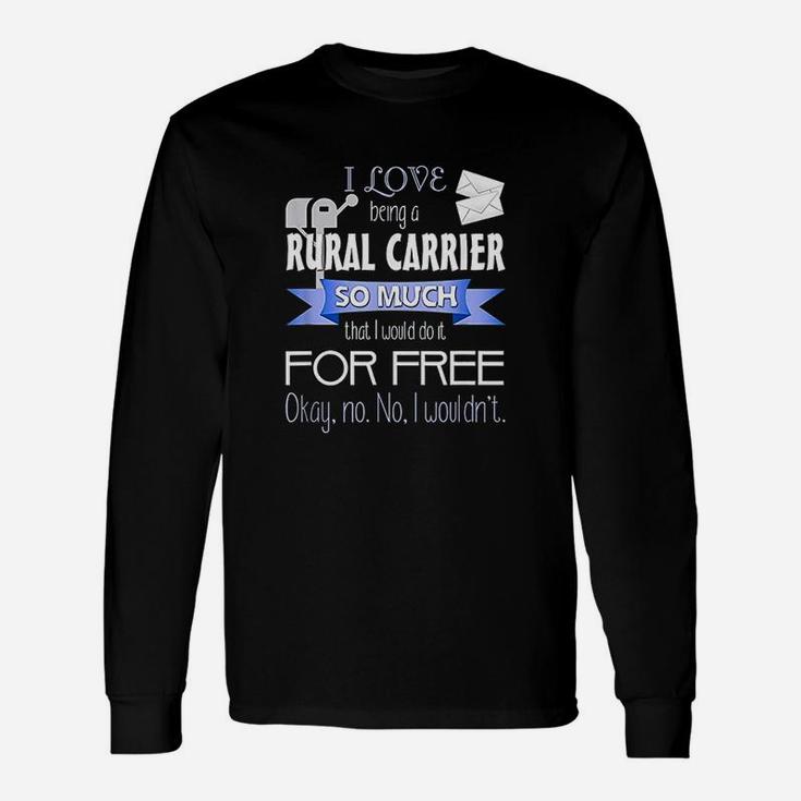Rural Mail Carrier Long Sleeve T-Shirt
