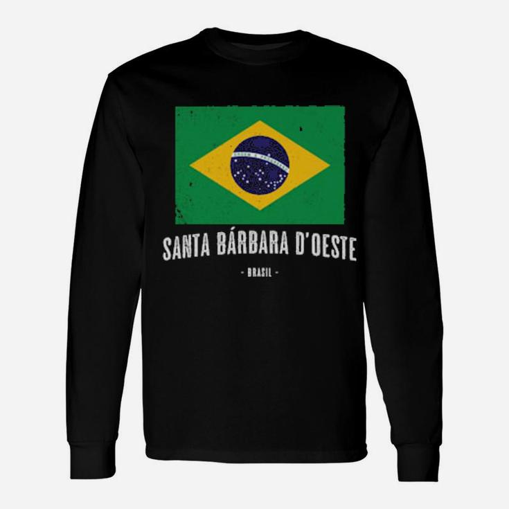 Santa Bã¡Rbara D'oeste Brazil Br Brazilian Flag Long Sleeve T-Shirt