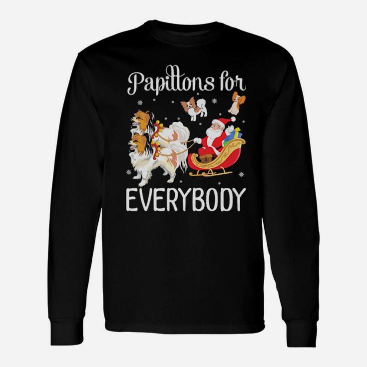 Santa Claus With Papillon Dogs Papillons For Everybody Merry Long Sleeve T-Shirt