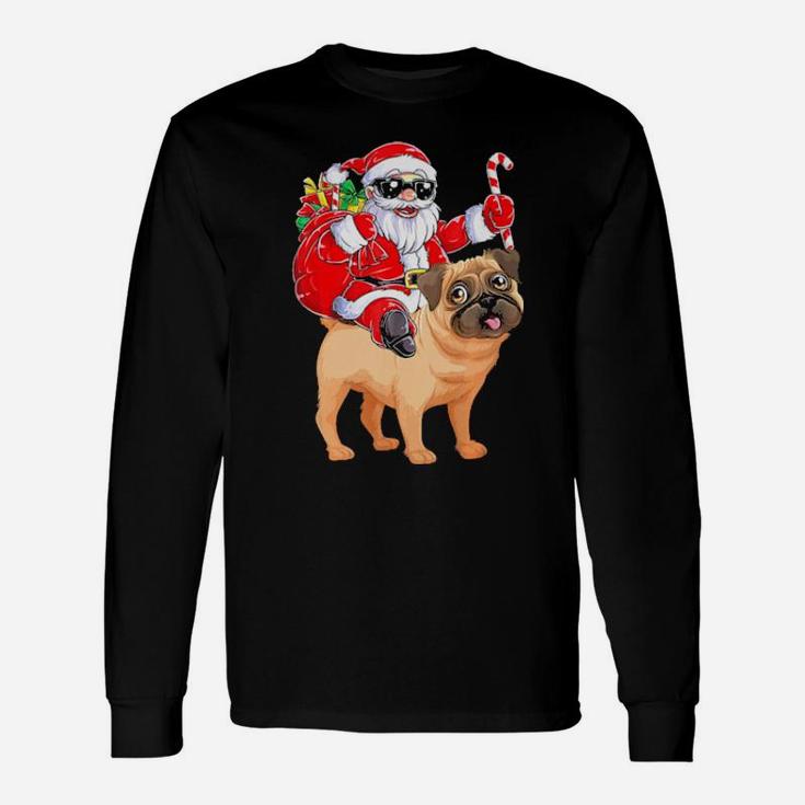 Santa Claus Riding Pug Xmas Dog Long Sleeve T-Shirt