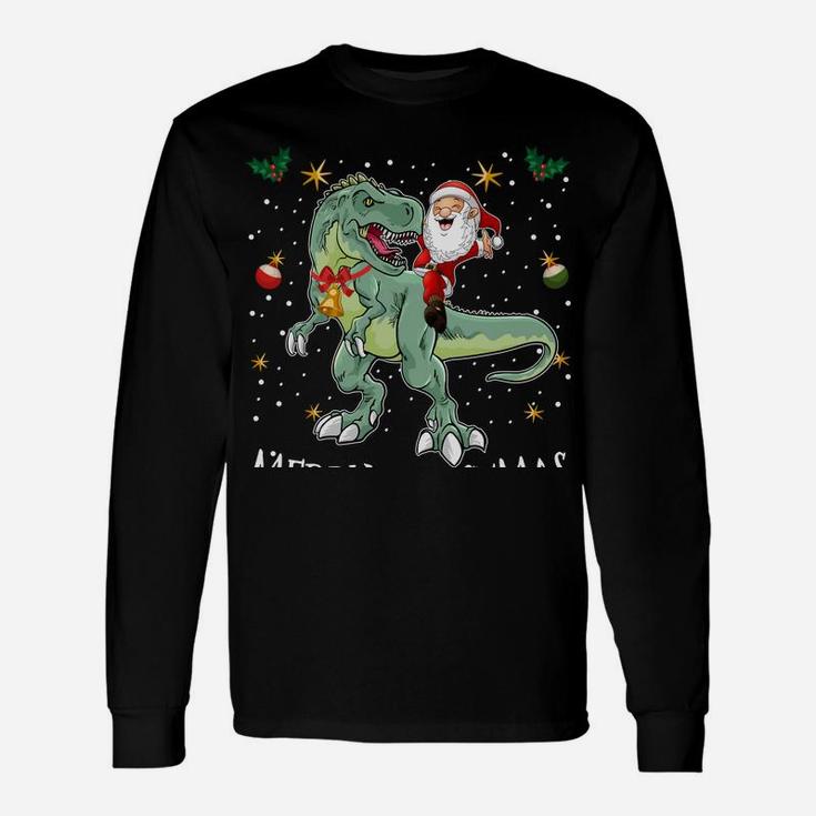 Santa Riding T Rex Funny Christmas Gifts A Dinosaur Xmas Sweatshirt Unisex Long Sleeve