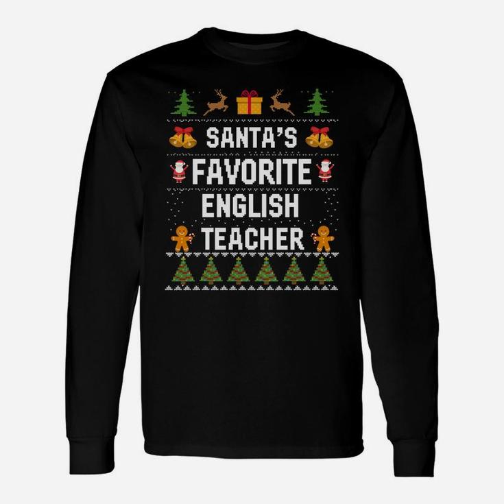 Santa's Favorite English Teacher Xmas Ugly Sweater Christmas Sweatshirt Unisex Long Sleeve