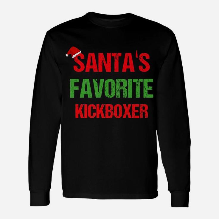Santas Favorite Kickboxer Funny Ugly Christmas Shirt Unisex Long Sleeve