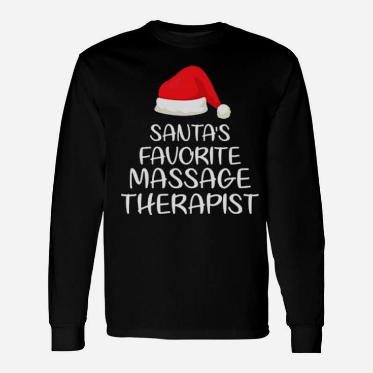 Santa's Favorite Massage Therapist Matching Xmas Long Sleeve T-Shirt