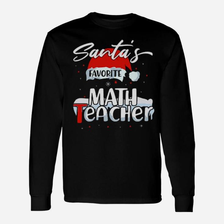 Santas Favorite Math Teacher Long Sleeve T-Shirt