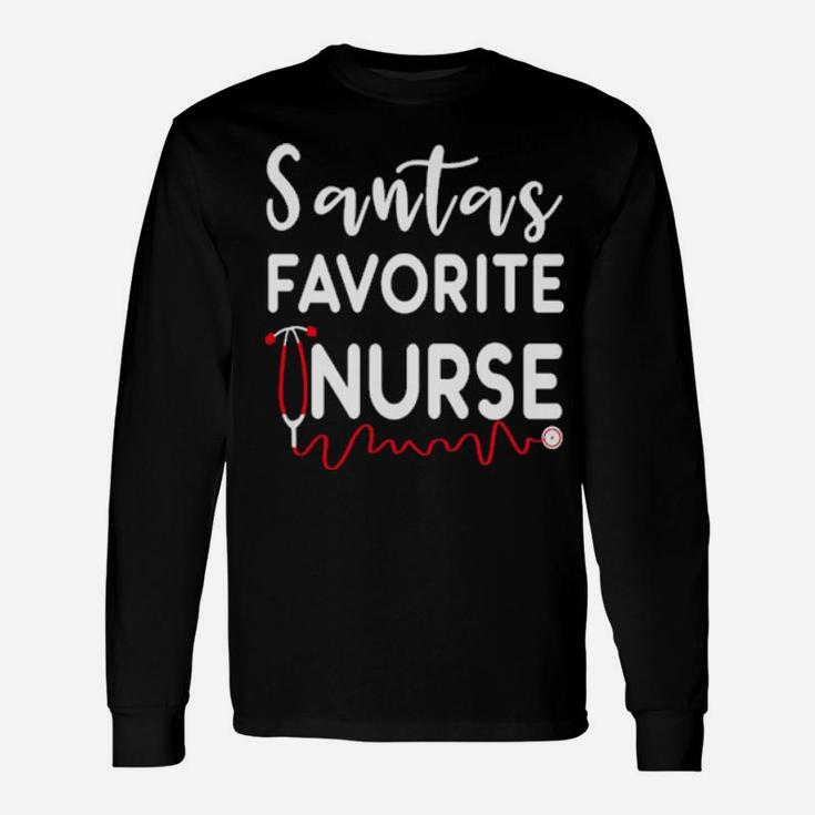 Santas Favorite Nurse Christma Santa Nurse Xmas Long Sleeve T-Shirt