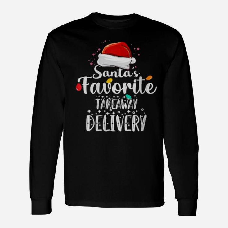 Santa's Favorite Takeaway Delivery Cute Xmas Party Long Sleeve T-Shirt