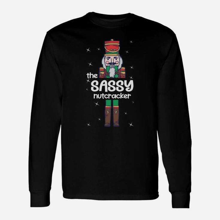 Sassy Nutcracker Family Matching Funny Gift Pajama-04 Sweatshirt Unisex Long Sleeve