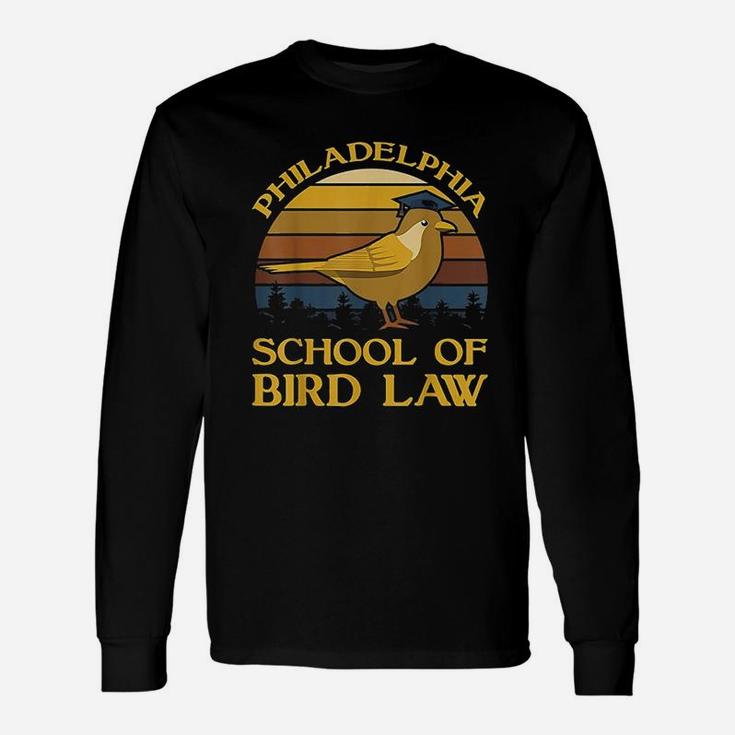 School Of Bird Law Long Sleeve T-Shirt