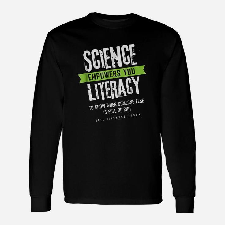Science Literacy Quote Unisex Long Sleeve